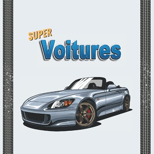 Super voitures: Cahier de coloriage pour enfants et adultes - 50 modèles de véhicule de sport et de collection parfait pour cadeau de noël ou anniversaire.