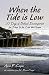 When the Tide is Low: 30 Days of Biblical Encouragement for Those Who Love the Ocean