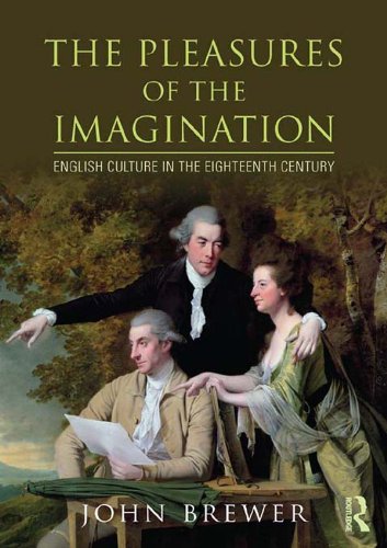 The Pleasures of the Imagination: English Culture in the Eighteenth Century