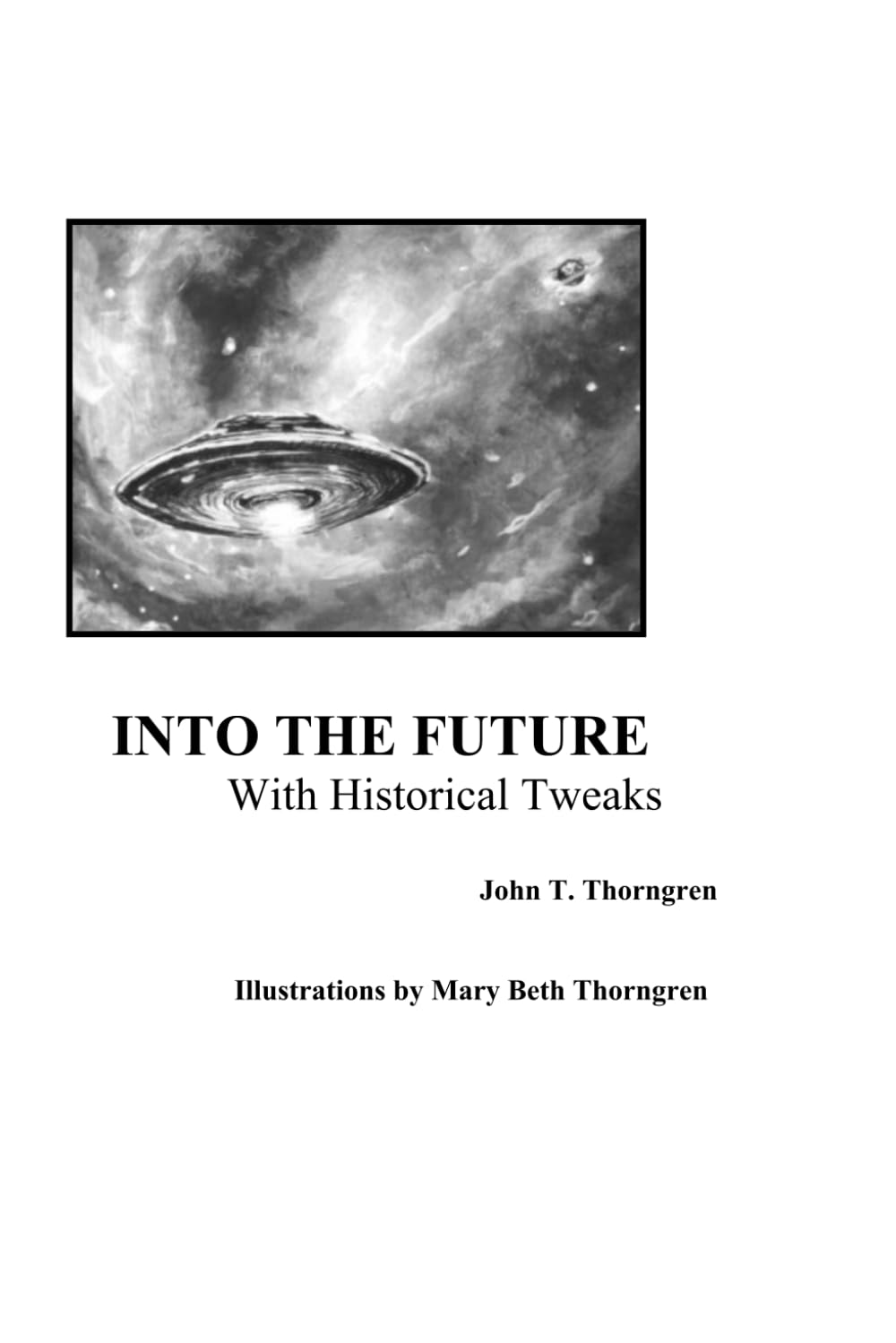 INTO THE FUTURE: With Historical Tweaks