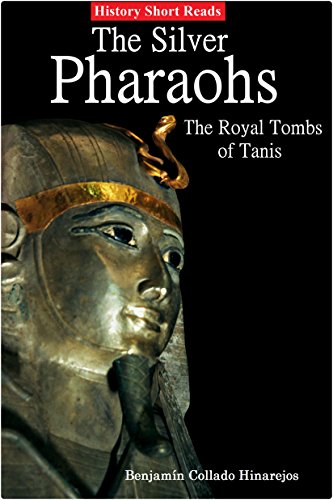 Télécharger The Silver Pharaohs: The Royal Tombs of Tanis (English Edition) livre En ligne