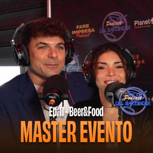 Ep. 11 - Beer&Food - Master Evento