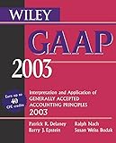 Wiley GAAP 2003: Interpretation and Application of Generally Accepted Accounting Principles