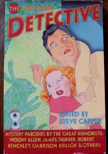 Buy The Defective Detective: Mystery Parodies by the Great Humorists — BookShops.in
