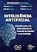 Inteligência Artificial: Entenda como a IA pode impactar no mercado de trabalho e na sociedade