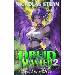 Druid Wanted 2: Dead or Alive Audiolibro Por Nicholas Steam arte de portada