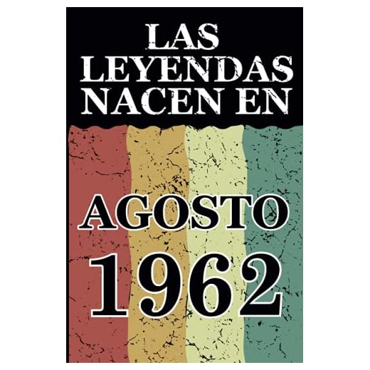 Las leyendas nacen en Agosto 1962: Regalo de cumpleaños perfecto para hombre y mujer de 59 años I Cita positiva , humor I Cuaderno , diario , libro de ... I Idea original para el 59 cumpleaños