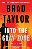 Into the Gray Zone: A Pike Logan Novel – A New York Times Bestselling...