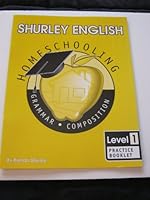 Shurley English Level 1, Practice Booklet: Home Schooling Edition 1585610526 Book Cover