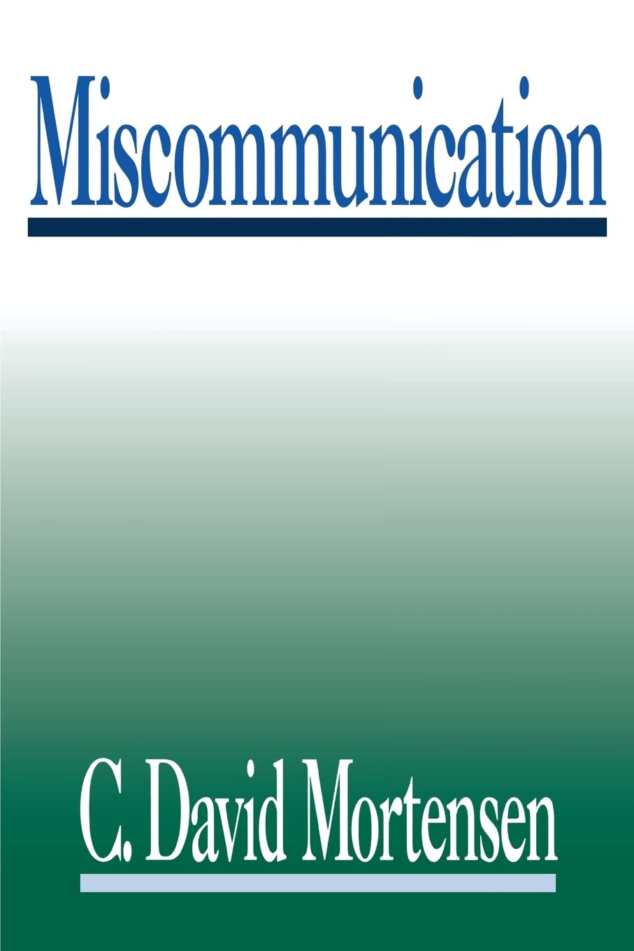 Miscommunication: Finding Our Way