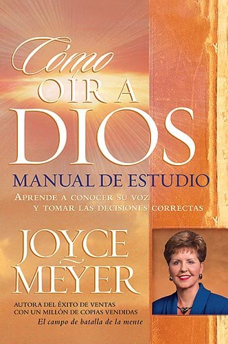 Image of Como Oir a Dios Manual De Estudio / How to Hear From God Study Guide: Aprende A Conocer Su Voz Y Tomar Las Decisiones Correctas