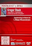  Persönlichkeit & Erfolg - Gregor Staub/mega memory - Ihr Gehirn kann viel mehr als Sie glauben/1. Wiener Wissensforum