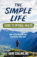 Algopix Similar Product 19 - The Simple Life Guide To Optimal