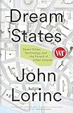 Dream States: Smart Cities, Technology, and the Pursuit of Urban Utopias