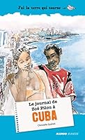 le journal de Zoé Pilou à Cuba 2740428375 Book Cover