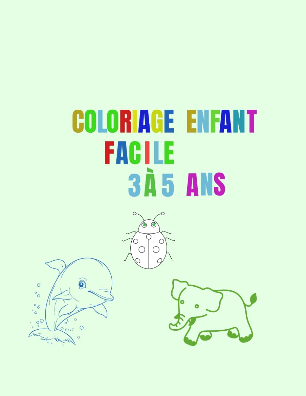Livre de coloriage maternelle 3-5 ans