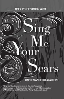 Paperback Sing Me Your Scars Book