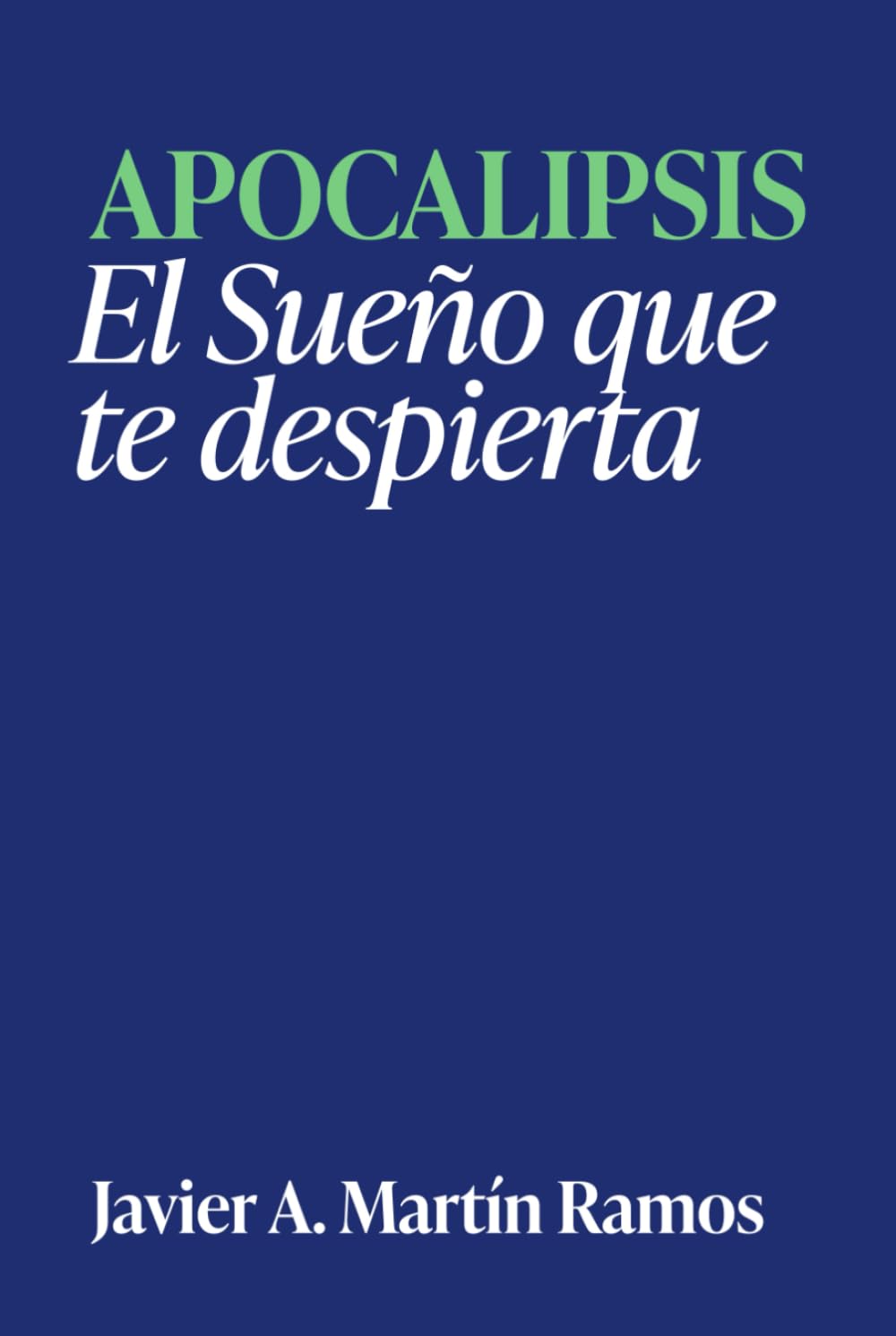 Apocalipsis: El Sueño que despierta
