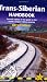 Trans-Siberian Handbook: Seventh Edition of the Guide to the World's Longest Railway Journey (Trailblazer Guides)