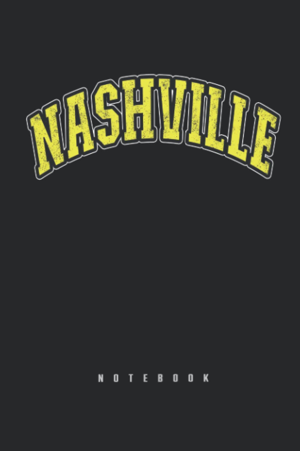 Nashville Notebook: Notebook Nashville American States 6 x 9 120 Pages
