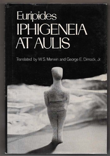 Iphigeneia at Aulis (Greek Tragedy in New Trans... 0195022726 Book Cover