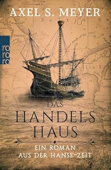 Paperback Das Handelshaus: Ein Roman aus der Hanse-Zeit Book