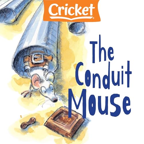The Conduit Mouse by R.W. Kelly episode artwork