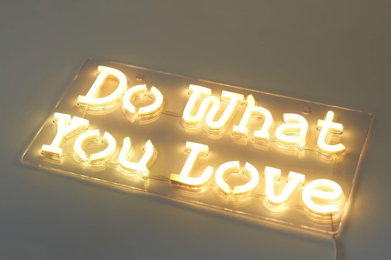 Do What You Love Neon Sign 15.7" Soft White Color LED Custom Wall Decor for Home Bedroom Office Salon Party Night Light USB Operated Teen Gift Holiday Decoration