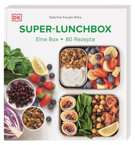 Super-Lunchbox: Eine Box – 80 Rezepte: Über 80 abwechslungsreiche Meal-Prep-Rezepte für Genießer (Gesund und bunt)