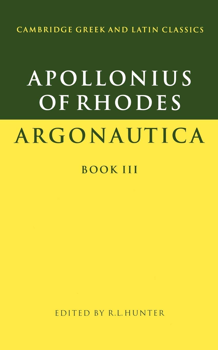 Apollonius of Rhodes: Argonautica Book III (Cambridge Greek and Latin Classics)