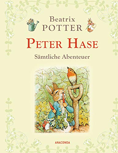 Peter Hase - Sämtliche Abenteuer (Neuübersetzung) (German Edition)