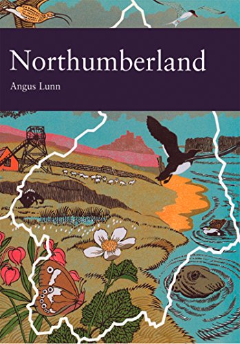 Northumberland (Collins New Naturalist Library Book 95)