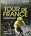 Tour de France: The Complete History of the World's Greatest Cycle Race