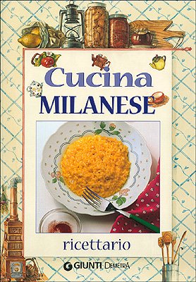Cucina milanese. Ricettario