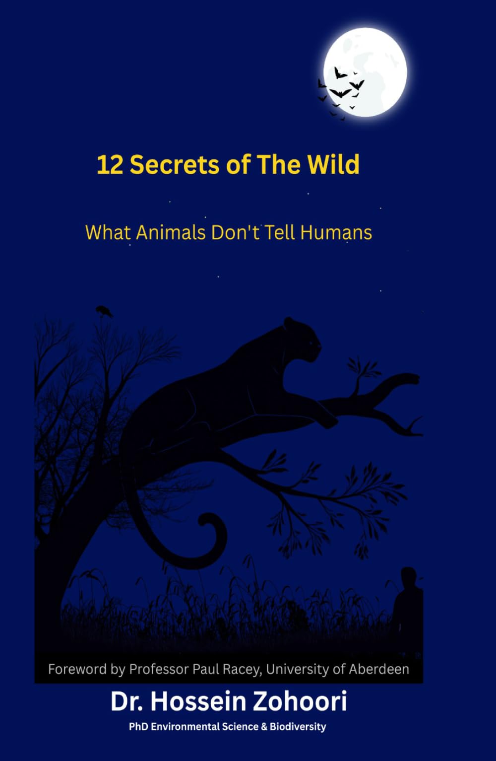 12 Secrets of the Wild: What Animals Don’t Tell Humans