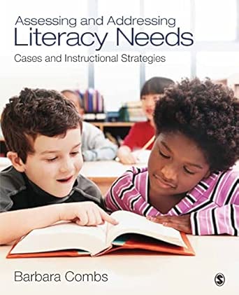 Assessing and Addressing Literacy Needs: Cases and Instructional Strategies book cover
