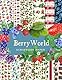 Berry World Scrapbook Paper: Ideal DIY, Craft Projects, Card Making, Journals, Decorations | Strawberry | Blueberry | Raspberry | Canberra | Blackberry | Fruit (Scrapbook Paper Zone)