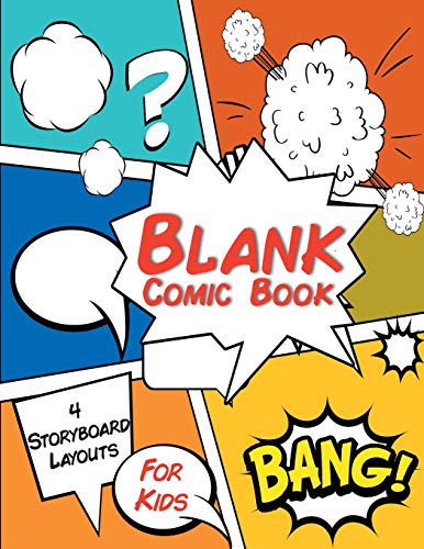 Blank Comic Book For Kids 4 Storyboard Layouts: 8.5" x 11" 110 blank comic book pages. A variety of comic strip templates for Adults and Kids to create comics and graphic novels.