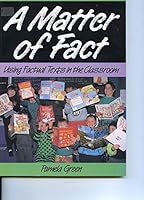A Matter of Fact: Using Factual Texts in the Classroom 1875327134 Book Cover