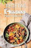  Recetas Chilenas: Platos tradicionales