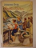  Gritlis Kinder. I.Teil: Wo Gritlis Kinder hingekommen sind. Mit Illustrationen von F.M.Kieselbach.