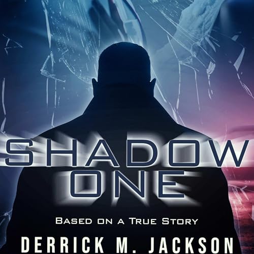Shadow One by DERRICK JACKSON episode artwork