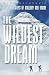 In the Footsteps of Mallory and Irvine: The Wildest Dream