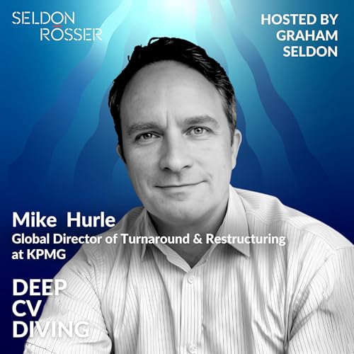 Mike Hurle &ndash; Global Director of Turnaround and Restructuring at KPMG