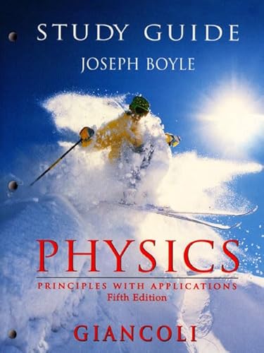 Study Guide for Giancoli's Physics : Principles With Applications