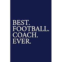 Best. Football. Coach. Ever. A Thank You Gift For Football Coach | Volunteer Football Coach Gifts | Football Coach Appreciation | Blue