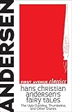  Hans Christian Andersen\'s Fairy Tales: The Ugly Duckling, Thumbelina, and Other Stories (First Avenue Classics ™) (English Edition)