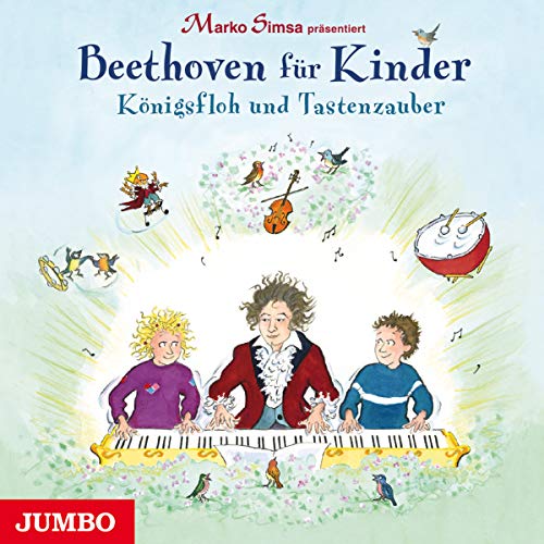 Beethoven für Kinder: Königsfloh und Tastenzauber Beethoven für Kinder: Königsfloh und Tastenzauber