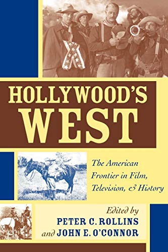 Hollywood's West: The American Frontier In Film, Television, And History (Film And History) #TOP3