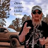  Opas gegen Links (Remix) [Explicit]